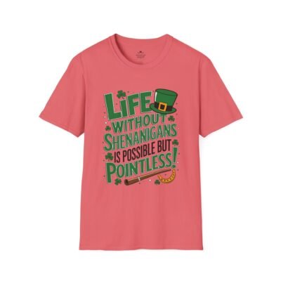 St. Patrick's Day Tee — "Life Without Shenanigans Is Possible But Pointless" Graphic Shirt