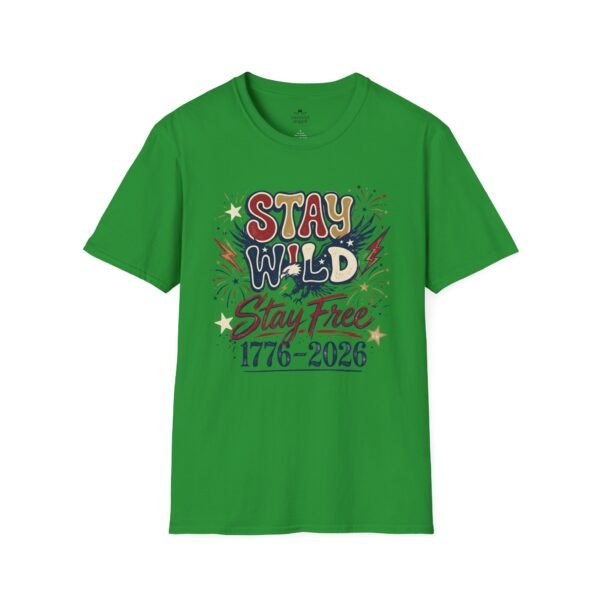 Stay Wild Stay Free 1776-2026 T-Shirt — Retro Patriotic Independence Tee