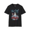 12036932002803727894_2048.jpeg Too Cool For British Rule Funny Patriotic T‑Shirt