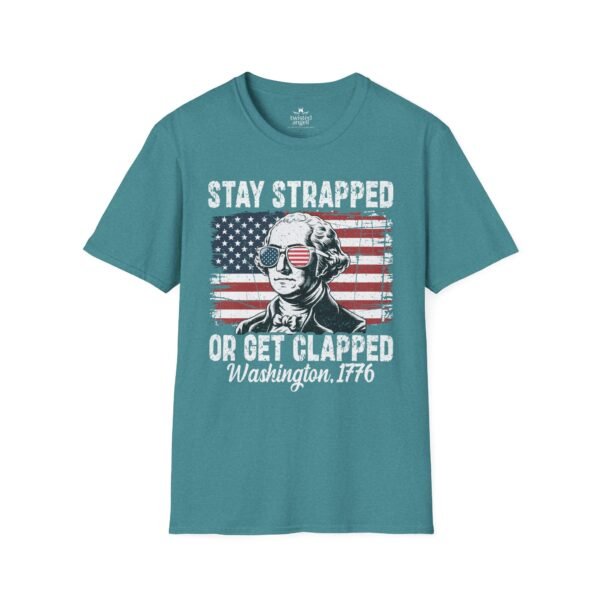 12503925322472582329_2048.jpeg Stay Strapped or Get Clapped T-Shirt — Patriotic George Washington 1776 Flag Tee