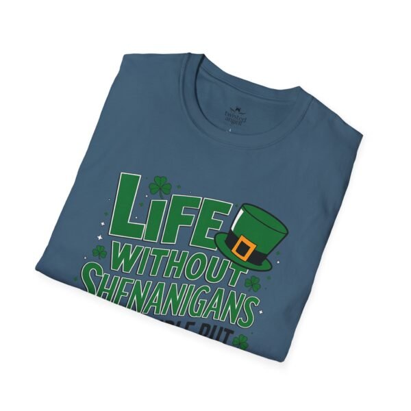 St. Patrick's Day Tee — "Life Without Shenanigans Is Possible But Pointless" Graphic Shirt