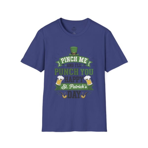 13045726151559204140_2048.jpeg St. Patrick's Day Tee - "Pinch Me and I'll Punch You Happy" Funny Irish Drinking Shirt