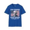 13136857720782270610_2048.jpeg Stay Strapped or Get Clapped T-Shirt — Patriotic George Washington 1776 Flag Tee