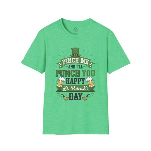 1405914016195587050_2048.jpeg St. Patrick's Day Tee - "Pinch Me and I'll Punch You Happy" Funny Irish Drinking Shirt