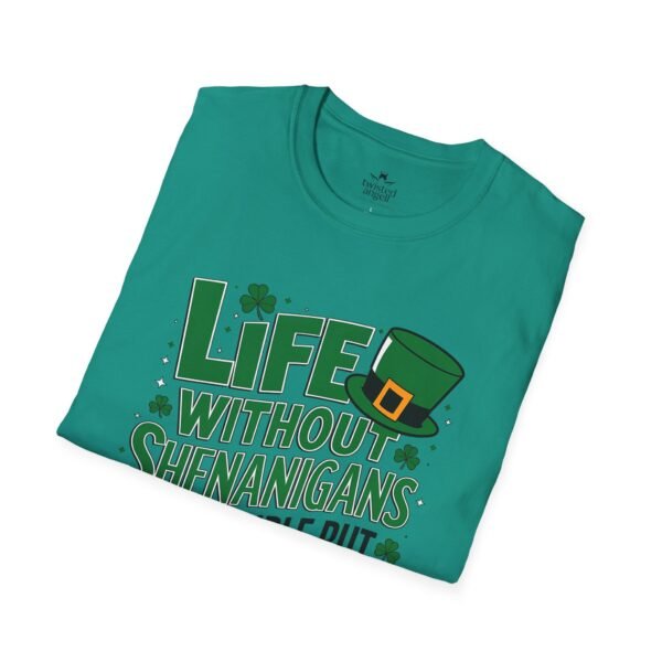 St. Patrick's Day Tee — "Life Without Shenanigans Is Possible But Pointless" Graphic Shirt