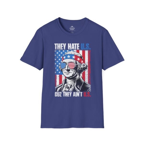 15067053353497581526_2048.jpeg Patriotic Washington Tee "They Hate U.S. Cuz They Ain't U.S."