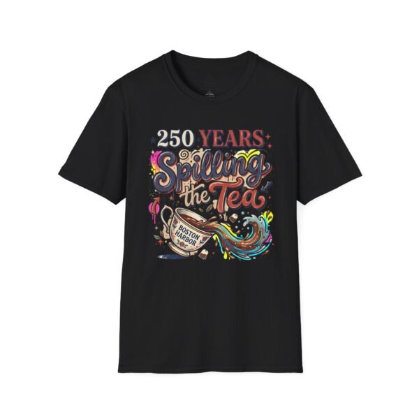 250 Years Spilling the Tea T-Shirt – Boston Tea Party Vintage Protest Graphic Tee
