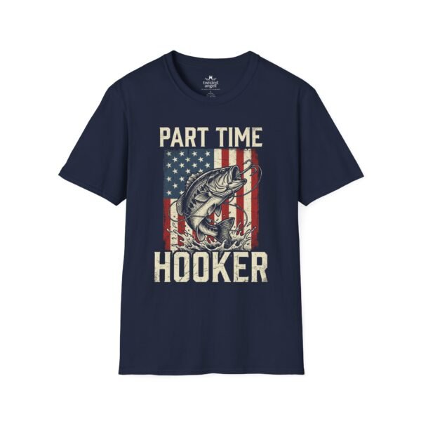 17141975188556726931_2048.jpeg Part Time Hooker Fishing T-Shirt — Patriotic Bass Angler Tee