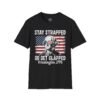 2354691648703546226_2048.jpeg Stay Strapped or Get Clapped T-Shirt — Patriotic George Washington 1776 Flag Tee