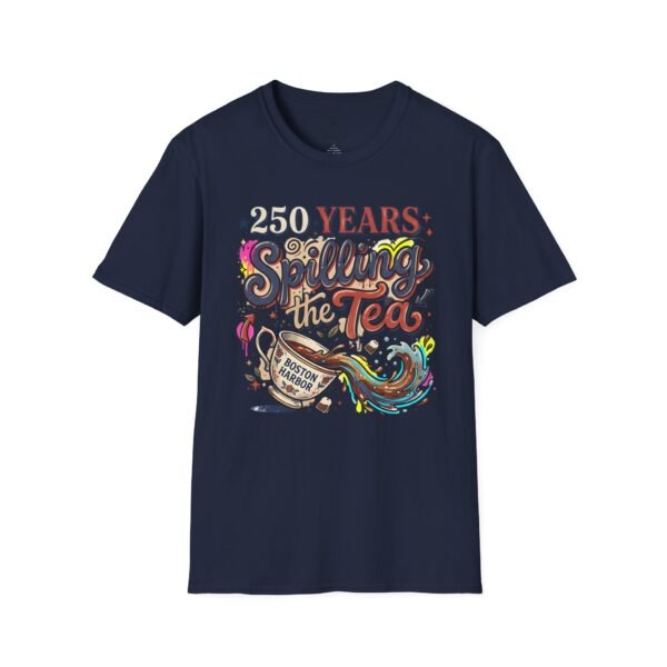 250 Years Spilling the Tea T-Shirt – Boston Tea Party Vintage Protest Graphic Tee