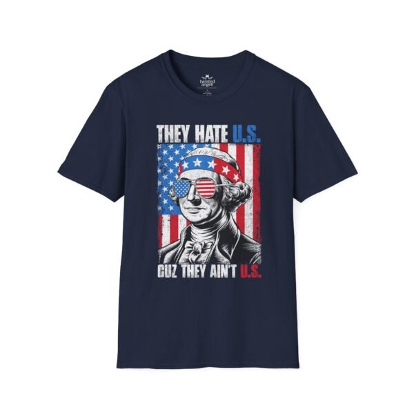 3144425653235346717_2048.jpeg Patriotic Washington Tee "They Hate U.S. Cuz They Ain't U.S."