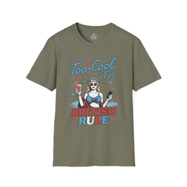 3303962947491917003_2048.jpeg Too Cool For British Rule Funny Patriotic T‑Shirt