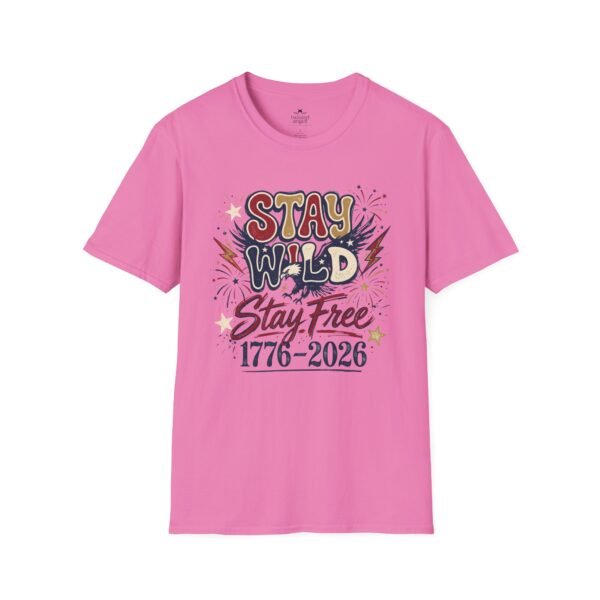 Stay Wild Stay Free 1776-2026 T-Shirt — Retro Patriotic Independence Tee