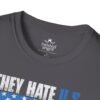 3603504167107984221_2048.jpeg Patriotic Washington Tee "They Hate U.S. Cuz They Ain't U.S."
