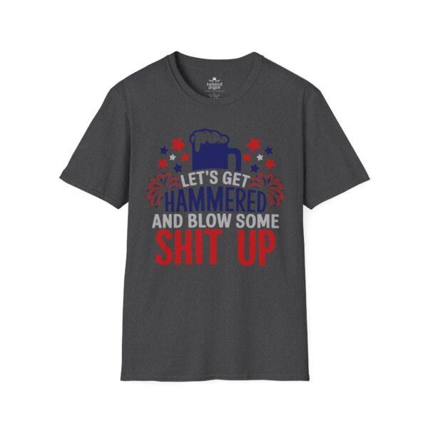 3729880682349418637_2048.jpeg Hammered Beer T-Shirt – "Let's Get Hammered and Blow Some Shit Up" Patriotic Party Tee