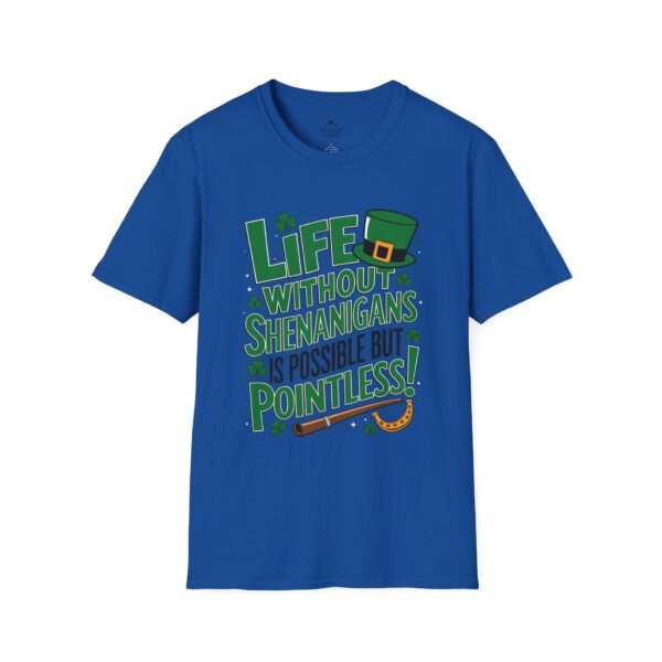 St. Patrick's Day Tee — "Life Without Shenanigans Is Possible But Pointless" Graphic Shirt