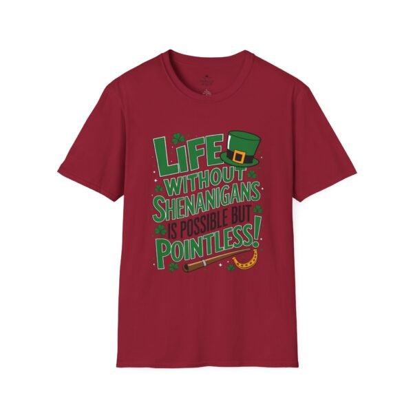 St. Patrick's Day Tee — "Life Without Shenanigans Is Possible But Pointless" Graphic Shirt