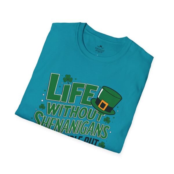 St. Patrick's Day Tee — "Life Without Shenanigans Is Possible But Pointless" Graphic Shirt