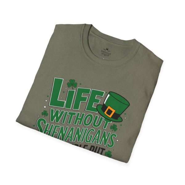 St. Patrick's Day Tee — "Life Without Shenanigans Is Possible But Pointless" Graphic Shirt
