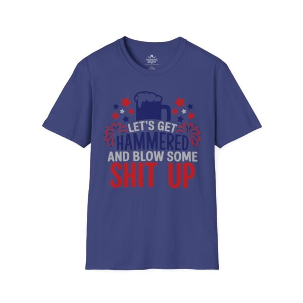 5907650382178058909_2048.jpeg Hammered Beer T-Shirt – "Let's Get Hammered and Blow Some Shit Up" Patriotic Party Tee