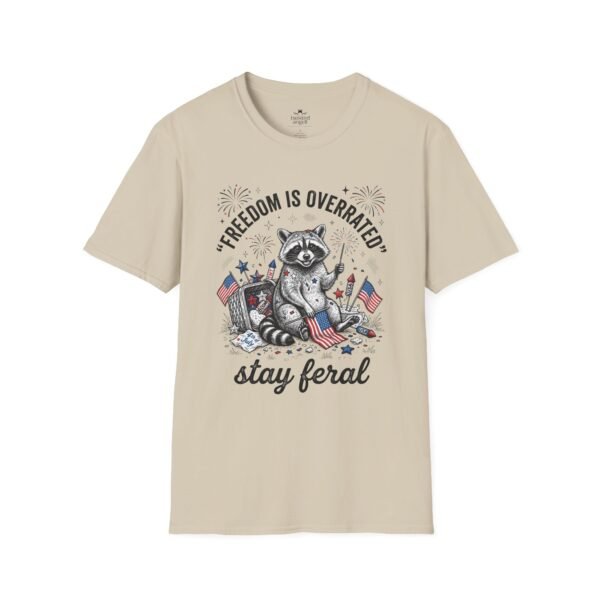 Stay Feral Raccoon T-Shirt — "Freedom Is Overrated" Patriotic Funny Tee