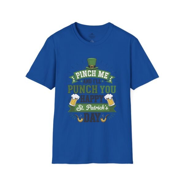 7209999294873907794_2048.jpeg St. Patrick's Day Tee - "Pinch Me and I'll Punch You Happy" Funny Irish Drinking Shirt