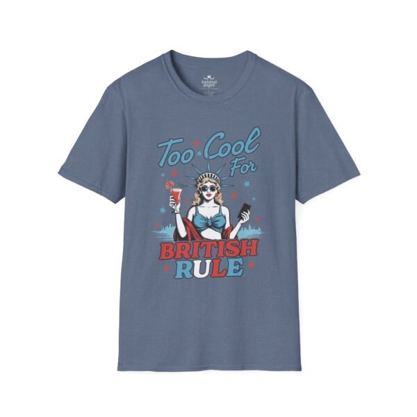 7768602308993674792_2048.jpeg Too Cool For British Rule Funny Patriotic T‑Shirt
