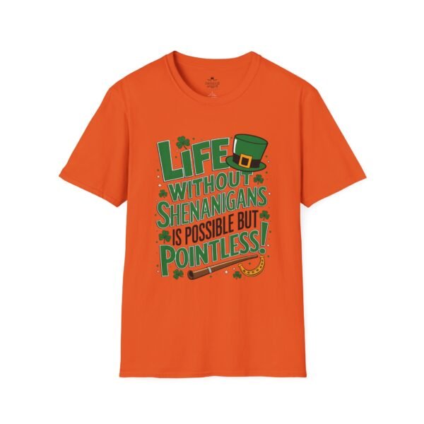 St. Patrick's Day Tee — "Life Without Shenanigans Is Possible But Pointless" Graphic Shirt