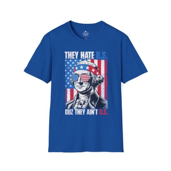 9100654538245461564_2048.jpeg Patriotic Washington Tee "They Hate U.S. Cuz They Ain't U.S."