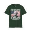 9644819147707882758_2048.jpeg Stay Strapped or Get Clapped T-Shirt — Patriotic George Washington 1776 Flag Tee