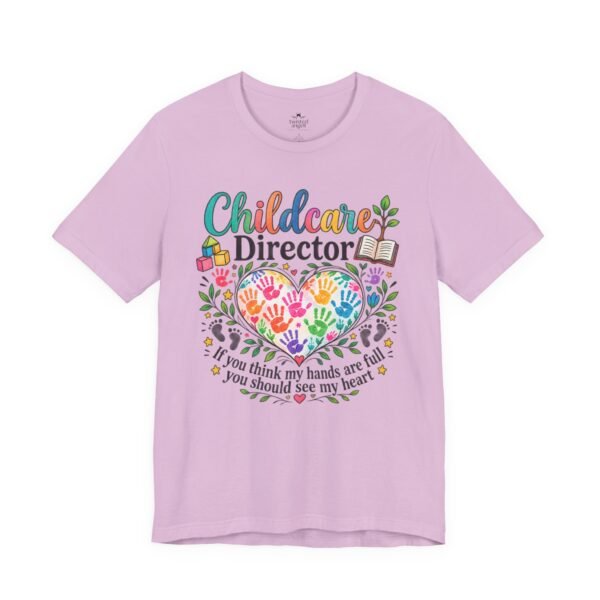 Childcare Director T-Shirt - 'If you think my hands are full...' Colorful Heart & Handprints Tee